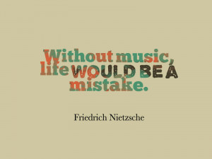 Music Quotes To Live Life By