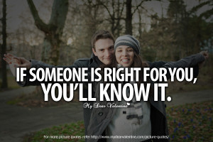 Sweet Quotes for Her - If someone is right for you