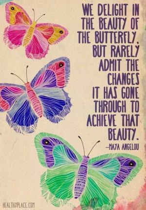 Maya Angelou butterfly quote