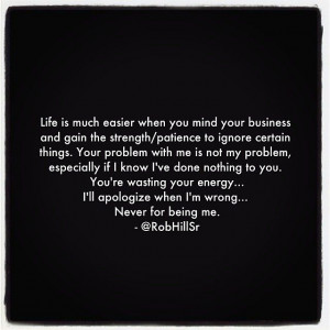 ... it's never been. I refuse to apologize because you don't take the time
