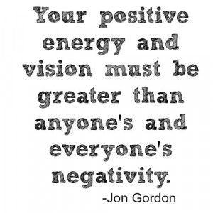 Jon Gordon Quote The Energy Bus Positive Energy