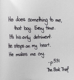 Quote from 'The Book Thief' by Markus Zusak :)