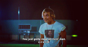 Gif of Matthew McConaughey Dazed and Confused