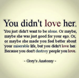 Grey's Anatomy Quote. Love. 