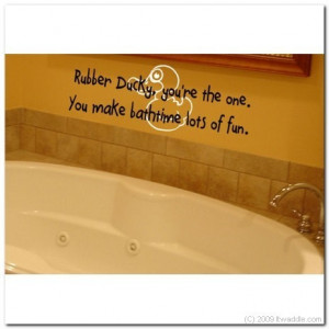 Rubber Ducky, your the one - Vinyl Wall Lettering Decor Decal