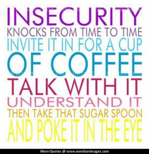 Quotes about insecurity