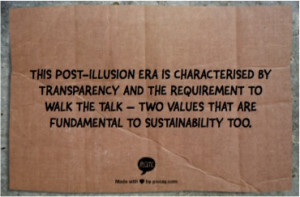 This post-illusion era is characterised by transparency and the ...