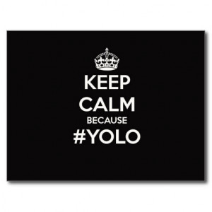 Keep calm and #yoloswag post cards