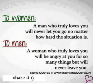 to women a man who truly loves you will never let you go no matter how ...