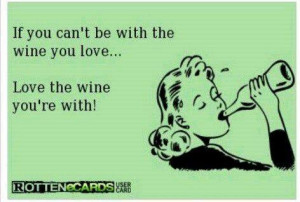 Wine... Love equality...