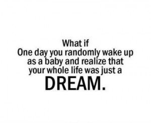 What if one day you randomly wake up as a baby and realize that your ...