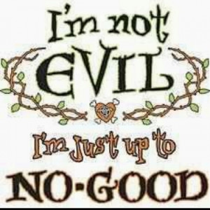 Not evil
