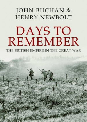 Days to Remember The British Empire in the Great War