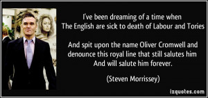 English are sick to death of Labour and Tories And spit upon the name ...