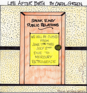 Life After Birth, Mercury Retrograde