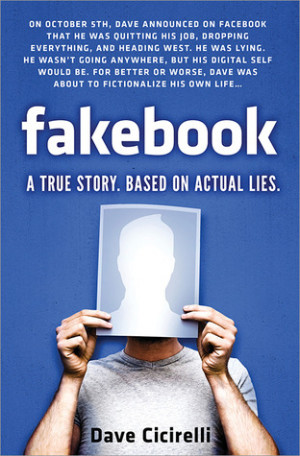 ... “Fakebook: A True Story. Based on Actual Lies” as Want to Read