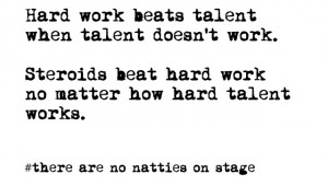 hard work beats talent when talent doesn t work steroids beat hard ...