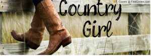 Country Girl Quote Cover Photos For Facebook Cover photo