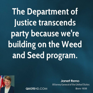 The Department of Justice transcends party because we're building on ...