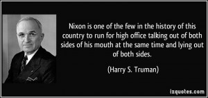 Nixon is one of the few in the history of this country to run for high ...