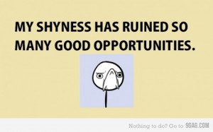 9gag, quotes, shy, shyness