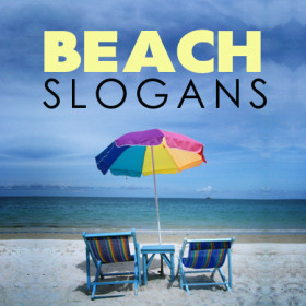 beach slogans and sayings to get you in the mood to go to the beach ...