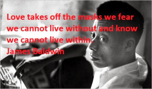 James Baldwin Quotes on Love, Humanity, Fears