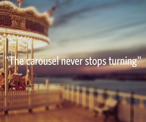 The carousel never stops turning