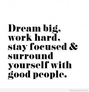 Dream big work hard quote