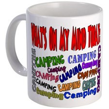 What's on my mind: Camping Mug for