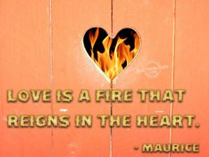 quotes love is a fire img http www quotesbuddy com uploads 2010 08