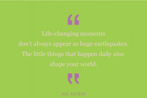 Life Changing Moments Quotes: Lifechanging Moments Ms Moem Poems Life ...