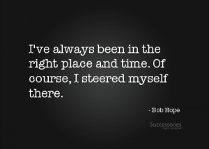 Great quote from Bob Hope!