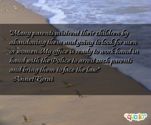 Many parents mistreat their children by abandoning