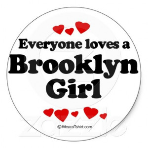 Everyone Loves a Brooklyn Girl | Stickers