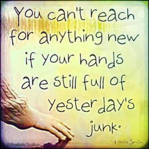 Letting-Go-of-Yesterdays-Junk.jpg#letting%20go%20700x700