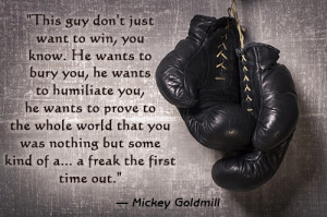 Mickey Goldmill Instigating Quote