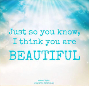 think you're beautiful ~soul~O