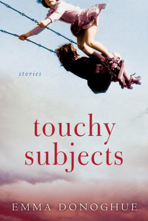 Start by marking “Touchy Subjects: Stories” as Want to Read: