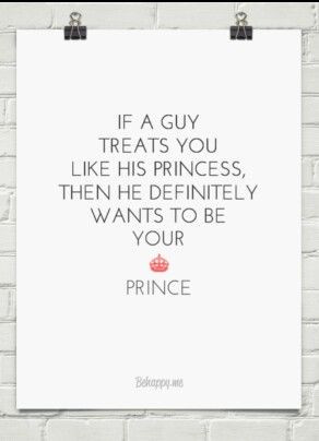 Treat me like a princess