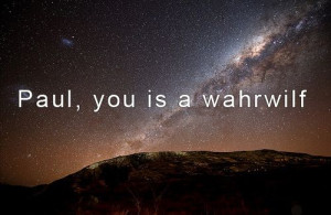 Paul, you is a wahrwilf #werewolf #mst3k