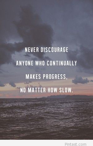 never discourage quote best pinterest quotes best quotes 2014 best ...