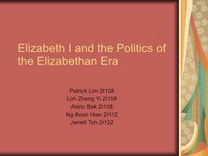 Elizabeth 1 & the Politics of the Elizabethan Era