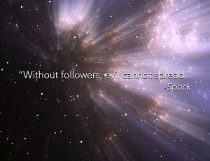 The 15 Greatest Spock Quotes As Motivational Posters