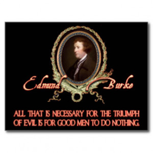 Edmund Burke Quote: Evil Triumphs Postcard