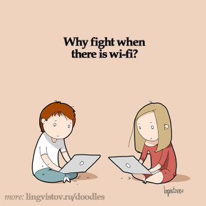 Why fight when there is Wifi? Funny Sarcastic Come Back Quotes For ...