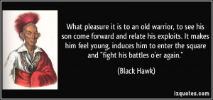 ... exploits. It makes him feel young, induces him to enter the square and