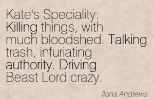 ... , Infuriating Authority. Driving Beast Lord Crazy. - Ilona Andrews