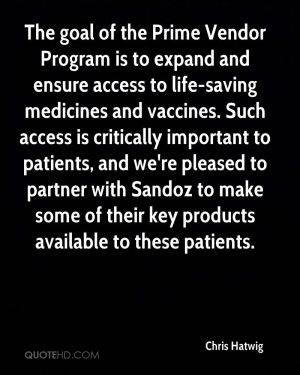 The goal of the Prime Vendor Program is to expand and ensure access to ...
