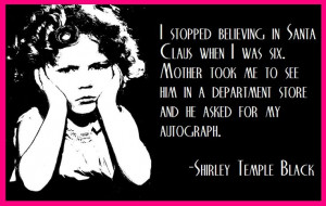 Shirley Temple Black Quotes. QuotesGram